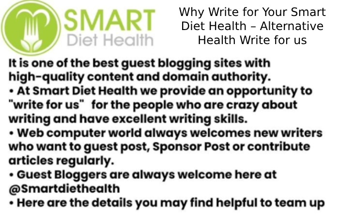 Why Write for Your Smart Diet Health – Alternative Health Write for us